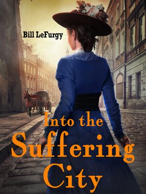 cover image of Into the Suffering City